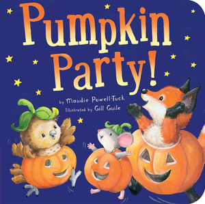 Pumpkin Party! by Maudie Powell-Tuck