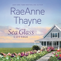 The Sea Glass Cottage by RaeAnne Thayne