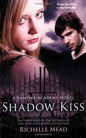 Shadow Kiss by Richelle Mead