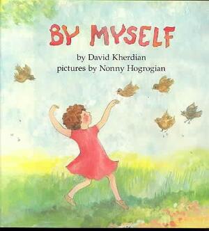 By Myself by David Kherdian