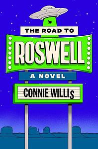 The Road to Roswell by Connie Willis