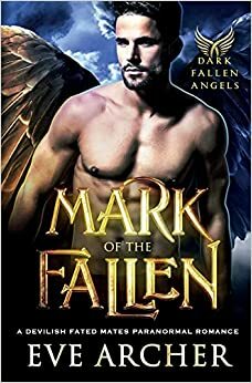 Mark of the Fallen by Eve Archer