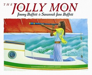 The Jolly Mon by Jimmy Buffett, Savannah Jane Buffett