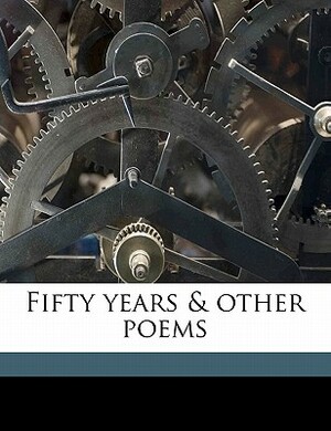 Fifty Years & Other Poems by James Weldon Johnson