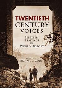 Twentieth Century Voices by Michael G. Vann