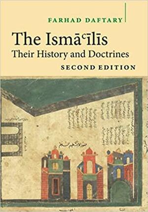 The Isma'ilis by Farhad Daftary