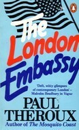 The London Embassy by Paul Theroux
