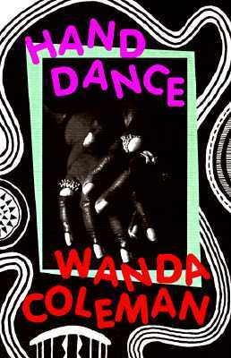 Hand Dance by Wanda Coleman