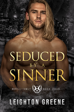 Seduced by a Sinner by Leighton Greene