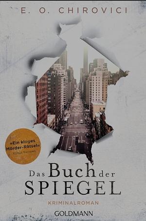 Das Buch der Spiegel by E.O. Chirovici