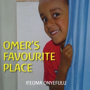 Omer's Favorite Place by Ifeoma Onyefulu