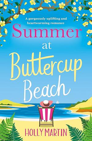 Summer at Buttercup Beach by Holly Martin