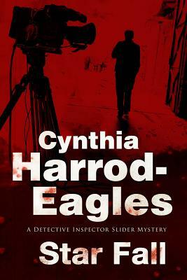 Star Fall: A Bill Slider British Police Procedural by Cynthia Harrod-Eagles