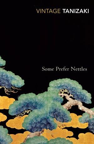 Some Prefer Nettles by Jun'ichirō Tanizaki