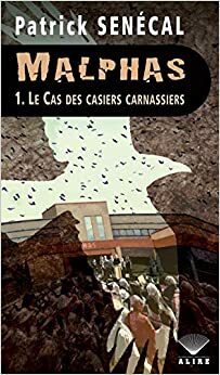 Le cas des casiers carnassiers by Patrick Senécal