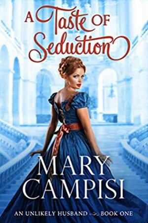 A Taste of Seduction by Mary Campisi