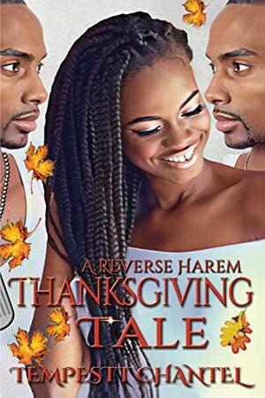 A Reverse Harem Thanksgiving Tale by Deidra D.S. Green, Tempestt Chantel, Amber Ghe