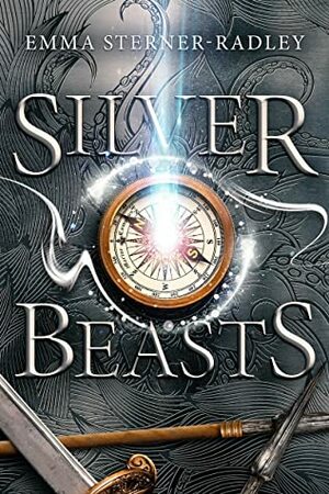 Silver Beasts by Emma Sterner-Radley