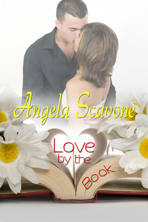 Love by the Book by Angela Scavone