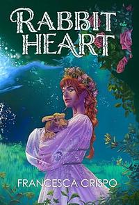 Rabbit Heart: Book 1 of the Terrafolk Trilogy by Three Fates Editing
