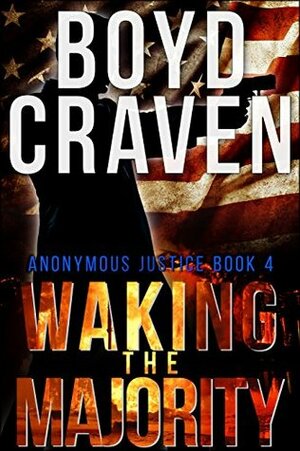 Waking the Majority by Boyd Craven