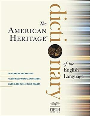 American Heritage Dictionary of the English Language, Fifth Edition by American Heritage