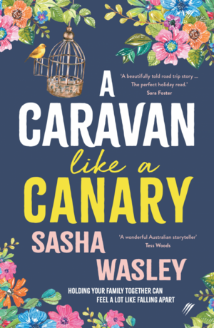 A Caravan Like a Canary by Sasha Wasley