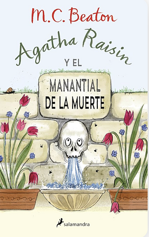 Agatha Raisin y el manantial de la muerte by M.C. Beaton