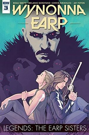 Wynonna Earp Legends: The Earp Sisters #3 by Chris Evenhuis, Beau Smith, Melanie Scrofano