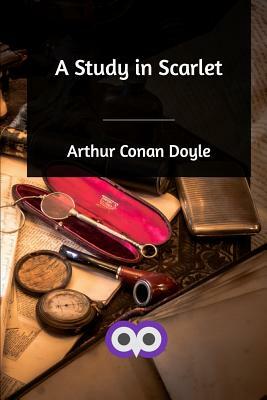 A Study in Scarlet by Arthur Conan Doyle