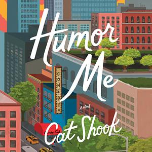 Humor Me by Cat Shook