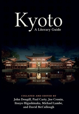 Kyoto: A Literary Guide by 