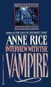 Interview with the vampire by Anne Rice