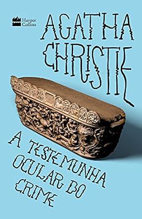 A Testemunha Ocular do Crime by Agatha Christie