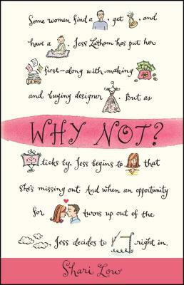 Why Not? by Shari Low