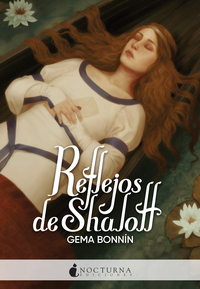 Reflejos de Shalott by Gema Bonnín