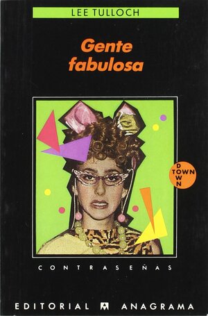 Gente fabulosa by Lee Tulloch