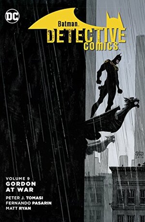 Batman: Detective Comics, Volume 9: Gordon at War by Tom King, Peter J. Tomasi