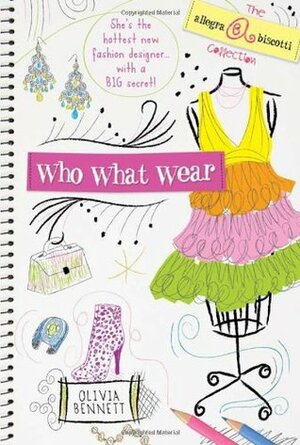 Who What Wear! by Olivia Bennett