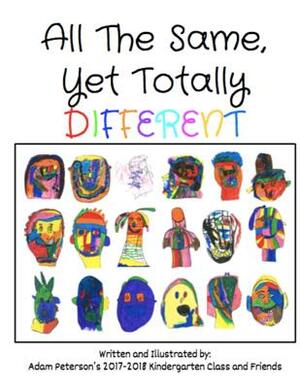 All The Same, Yet Totally Different by Adam Peterson