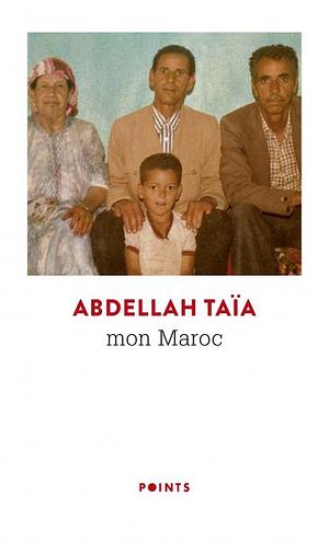 Mon Maroc by Abdellah Taïa