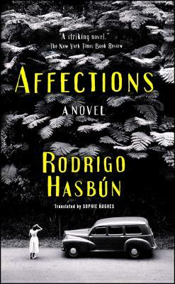 Affections by Rodrigo Hasbún