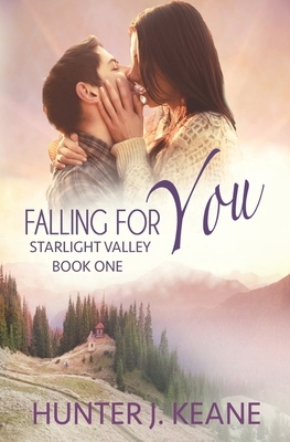 Falling for You by Hunter J. Keane