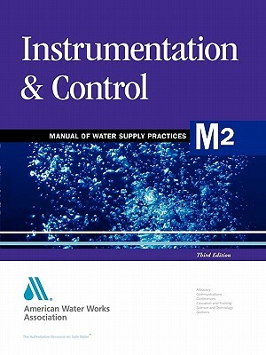 M2 Instrumentation & Control, 3rd Edition by Awwa (American Water Works Association), American Water Works Association