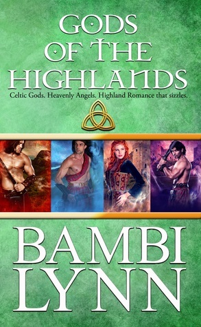 Gods of the Highlands by Bambi Lynn
