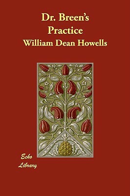 Dr. Breen's Practice by William Dean Howells