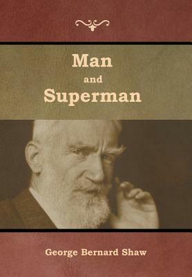 Man and Superman by George Bernard Shaw