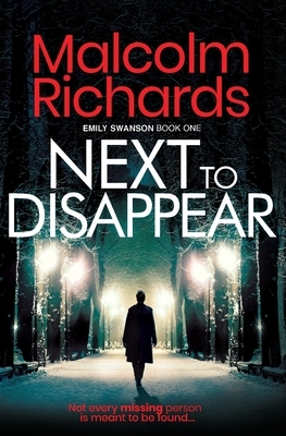 Next To Disappear by Malcolm Richards