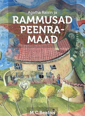 Agatha Raisin ja rammusad peenramaad by M.C. Beaton