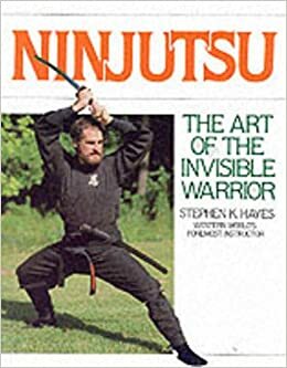 Ninjutsu by Stephen K. Hayes